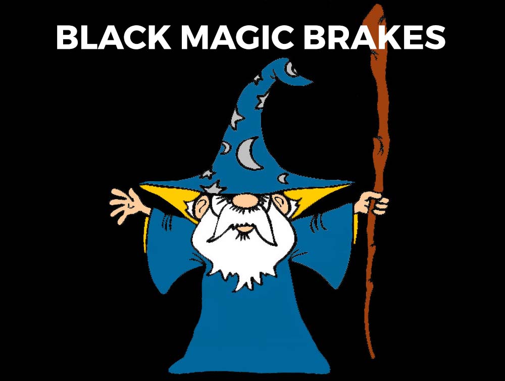 Cartoon wizard holding a staff with the words Black Magic Brakes above him 
